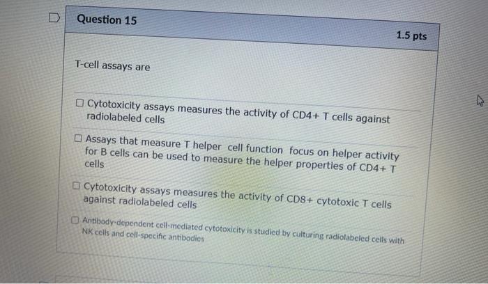 Assays Used To Assess Lymphocyte Function Generally Attempt To Answer One Of The Following Questions Do The B Or T Cell 3