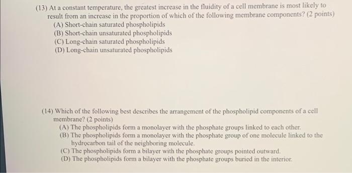 7 The Conversion Of An Unsaturated Phospholipid To A Saturated Phospholipid Typically Results In Which Of The Followin 3