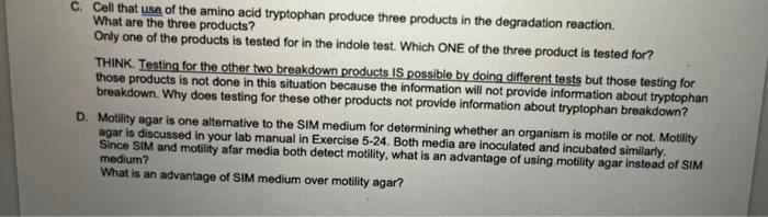 C Cell That Use Of The Amino Acid Tryptophan Produce Three Products In The Degradation Reaction What Are The Three Pro 1