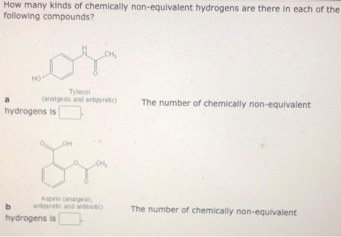 A The Number Of Chemically Non Equivalent Hydrogens Is B The Number Of Chemically Non Equivalent Hydrogens Is 1