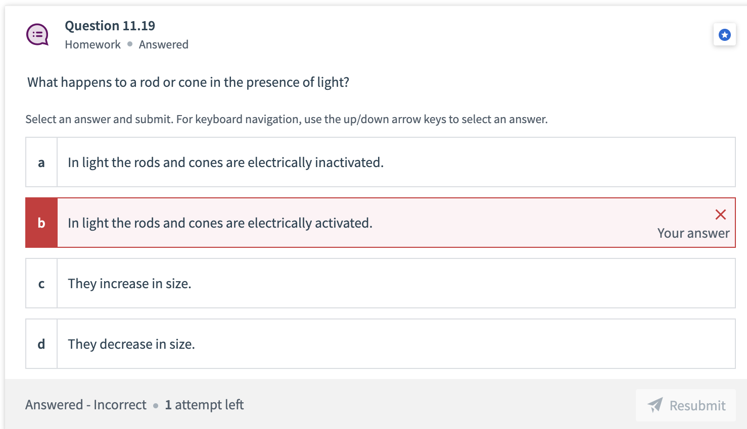 Homework Answered What Happens To A Rod Or Cone In The Presence Of Light Select An Answer And Submit For Keyboard Na 1