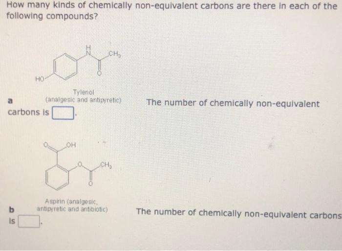 A The Number Of Chemically Non Equivalent Carbons Is B The Number Of Chemically Non Equivalent Carbons Is 1