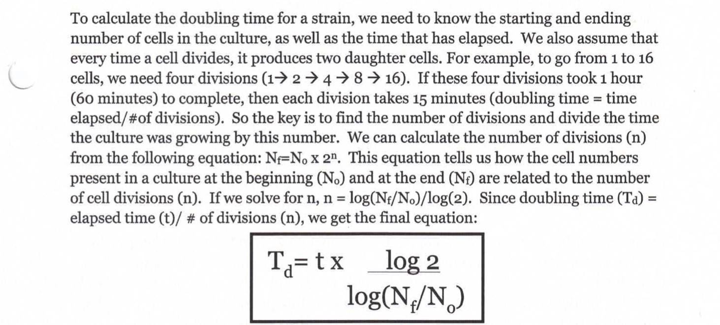 To Calculate The Doubling Time For A Strain We Need To Know The Starting And Ending Number Of Cells In The Culture As 1