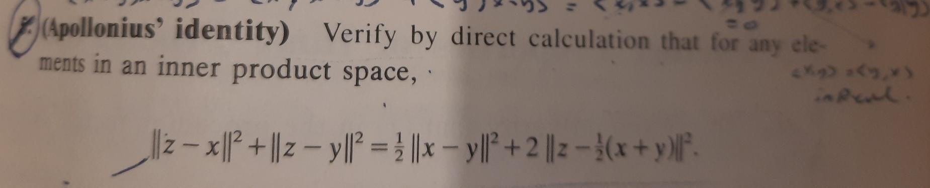Apollonius Identity Verify By Direct Calculation That For Any Ele Ments In An Inner Product Space 2 X Z 1