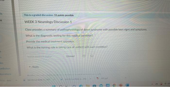 Week 3 Neurology Discussion 1 Class Provides A Summary Of Pathophysiology Of Down Syndrome With Possible Keys Signs And 1