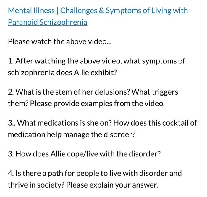 Mental Iilness Challenges Symptoms Of Living With Paranoid Schizophrenia Please Watch The Above Video 1 After Wa 1