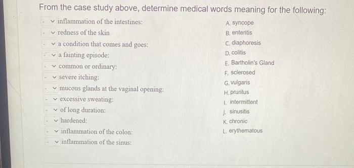 From The Case Study Above Determine Medical Words Meaning For The Following Begin Tabular Ll Hline Inflammation Of 1