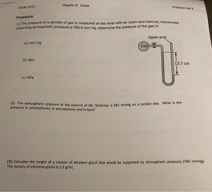Chapter 9 Gases Chem 1211 Problem Set Pressure 1 The Pressure Of A Sample Of Gas Is Measured At Sea Level With An Ope 1