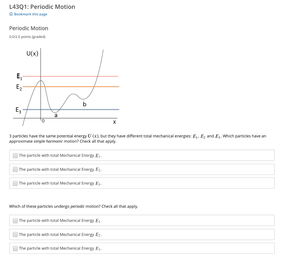 L43q1 Periodic Motion Bookmark This Page Periodic Motion 0 0 2 0 Points Graded U X E A E379 3 Particles Have The 1
