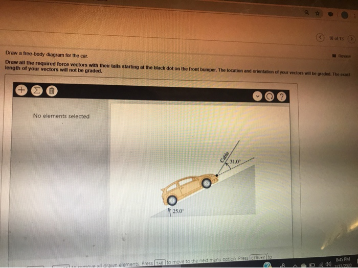 Week 3 Graded Problem 5 06 Draw A Free A 1260 Kg Car Is Being Pulled Up A Frictionless Ramp At A Constant Speed As 2