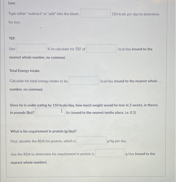 Calculate The Total Energy Intake For A 21 Year Old Male Weighing 78 Kg With A Moderate Activity Level Who Is Losing Wei 2