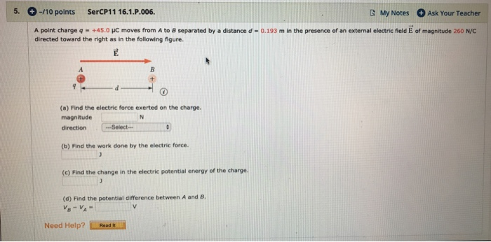 5 10 Points Sercp11 16 1 P 006 My Notes A Point Charge 4 45 0 C Moves From A To 8 Separated By A Distance D 0 1