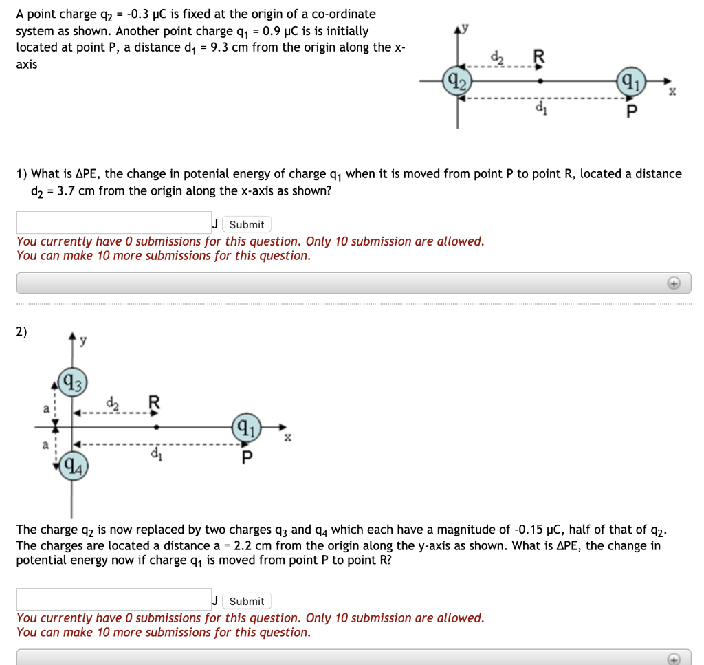 A Point Charge 42 0 3 Uc Is Fixed At The Origin Of A Co Ordinate System As Shown Another Point Charge 41 0 9 Uc Is 1