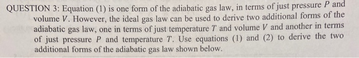 Pvy K Pv Nkgt Question 3 Equation 1 Is One Form Of The Adiabatic Gas Law In Terms Of Just Pressure P And Vol 3
