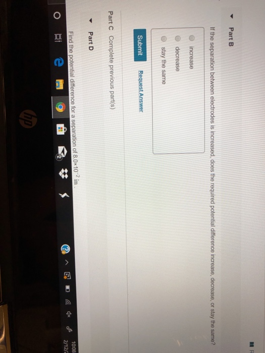 Homework 2 Predict Calculate Problem 20 10 Enhanced With Feedback Ip A Spark Plug In A Car Has Electrodes Separat 3