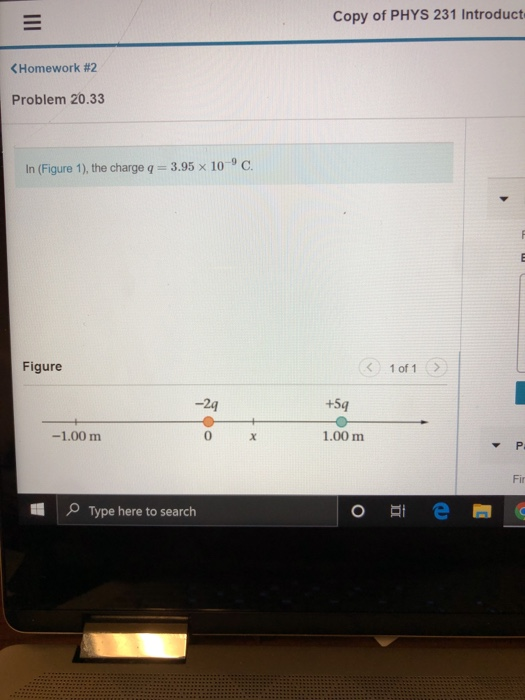 Copy Of Phys 231 Introduc Homework 2 Problem 20 33 In Figure 1 The Charge Q 3 95 X 10 C Figure 1 Of 1 59 1 0 1