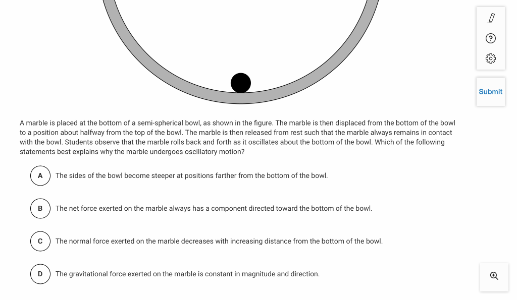 Submit A Marble Is Placed At The Bottom Of A Semi Spherical Bowl As Shown In The Figure The Marble Is Then Displaced F 1