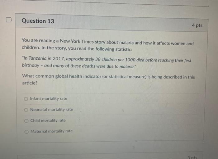 Question 13 4 Pts You Are Reading A New York Times Story About Malaria And How It Affects Women And Children In The Sto 1