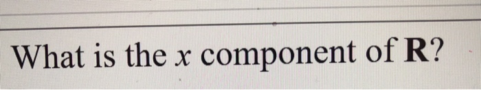 Suppose That D 5 16 M I 2 31 M J And That D R 2 27 Ddj What Is The X Component Of R What Is The Y Comp 2