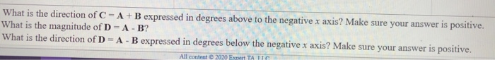 Consider The Two Vectors A 3 65i 1 4j And B 1 07i 5 8j What Is The Magnitude Of C A B What Is The Dir 3