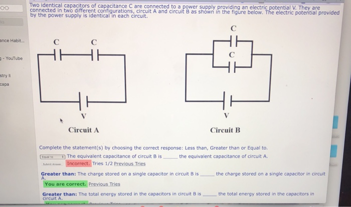 Two Identical Capacitors Of Capacitance Care Connected To A Power Supply Providing An Electric Potential V They Are Con 1