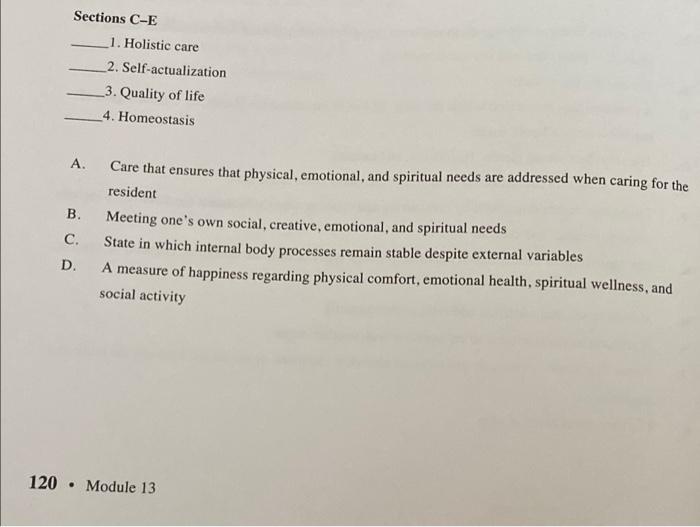 Sections C E 1 Holistic Care 2 Self Actualization 3 Quality Of Life 4 Homeostasis A B Care That Ensures That Phys 1