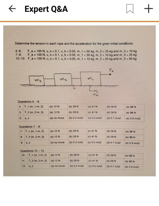Expert Q A A Determine The Tension In Each Rope And The Acceleration For The Given Initial Conditions 4 6 Fa 100 1