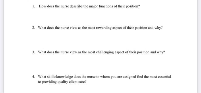 1 How Does The Nurse Describe The Major Functions Of Their Position 2 What Does The Nurse View As The Most Rewarding 1