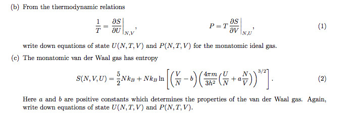 B From The Thermodynamic Relations 1 2 Ju Nv Write Down Equations Of State U N T V And P N T V For The Monatomic 1