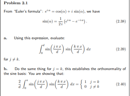 Problem 2 1 From Euler S Formula A Cos A I Sin A We Have Sin A Ci E Ia 2 38 A Using This Expression 1