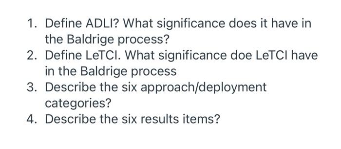 1 Define Adli What Significance Does It Have In The Baldrige Process 2 Define Letci What Significance Doe Letci Hav 1
