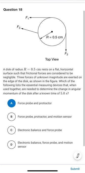Question 18 R 0 5 Cm F2 Top View A Disk Of Radius R 0 5 Cm Rests On A Flat Horizontal Surface Such That Frictional 1