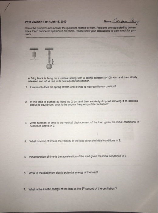 Phys 222 Unit Test 11 Jan 15 2010 Name Gruden Serey Solve The Problems And Answer The Questions Related To Them Probl 1