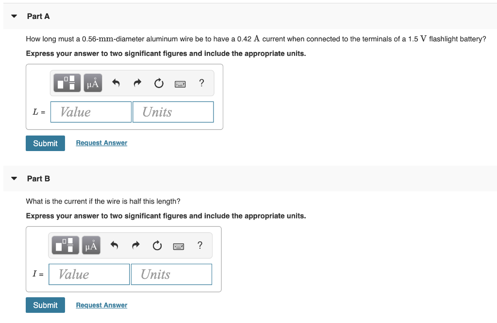 Part A How Long Must A 0 56 Mm Diameter Aluminum Wire Be To Have A 0 42 A Current When Connected To The Terminals Of A 1 1
