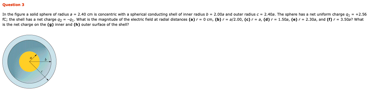 Question 3 In The Figure A Solid Sphere Of Radius A 2 40 Cm Is Concentric With A Spherical Conducting Shell Of Inner R 1