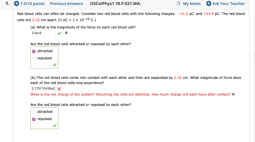 5 7 5 10 Points Previous Answers Oscolphys1 18 P 021 Wa My Notes Ask Your Teacher Red Blood Cells Can Often Be Charg 1