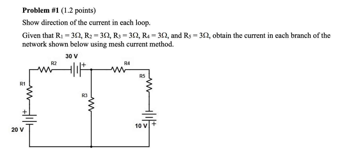 Problem 1 1 2 Points Show Direction Of The Current In Each Loop Given That R1 312 R2 312 R3 392 R4 312 A 1