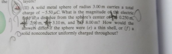 The An A Solid Metal Sphere Of Radius 3 00 M Carries A Total Charge Of 5 50 Uc What Is The Magnitude Of The Electric F 1
