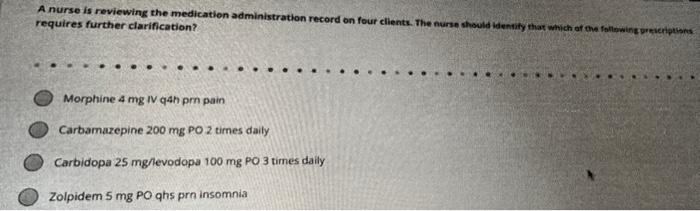 A Nurse Is Reviewing The Medication Administration Record On Four Clients The Nurse Should Identity That Which Of The F 1