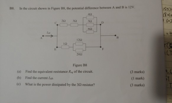 B8 In The Circuit Shown In Figure B8 The Potential Difference Between A And B Is 12v 25 8x10 20 302 602 2002 Figur 1