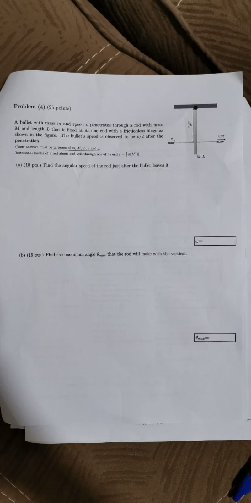 Problem 4 25 Points A Bullet With Mass M And Speed V Penetrates Through A Rod With Man M And Length L That Is Fixed 1