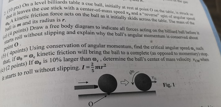 Dur The As 1 Billiards Table A Cue Ball Initially At Rest At Point On The Table Is Strucks We Stick With A Center Of M 1