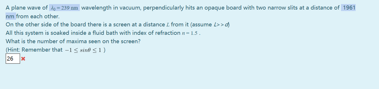 A Plane Wave Of 20 239 Nm Wavelength In Vacuum Perpendicularly Hits An Opaque Board With Two Narrow Slits At A Distan 1