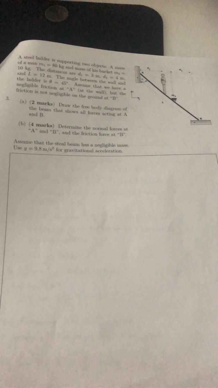 A Steel Ladder Is Supporting Two Objects A Mass Of A Man M 80 Kg And Mass Of His Bucata 10 Kg The Distances Are Di 3 1
