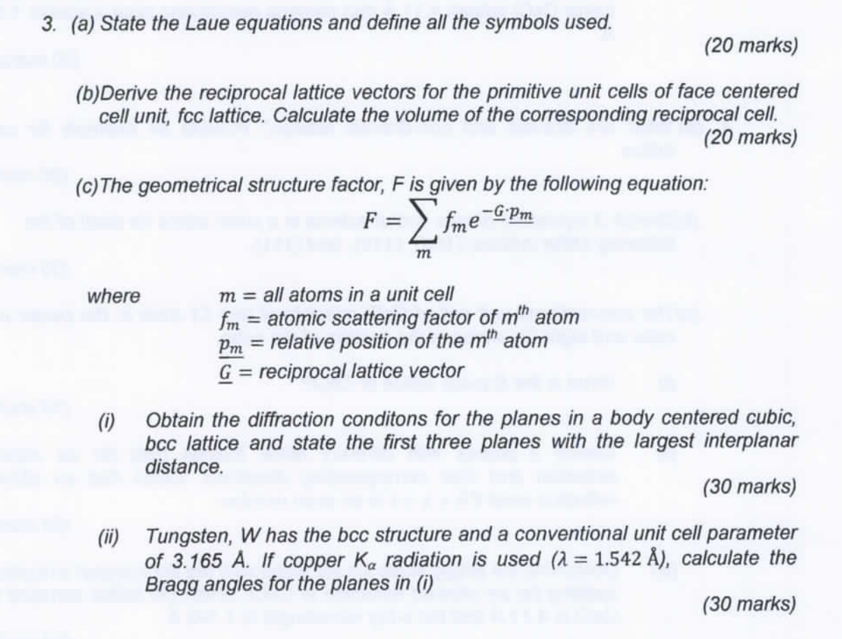 3 A State The Laue Equations And Define All The Symbols Used 20 Marks B Derive The Reciprocal Lattice Vectors For 1
