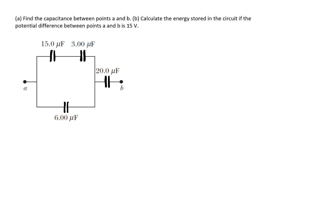 A Find The Capacitance Between Points A And B B Calculate The Energy Stored In The Circuit If The Potential Differe 1