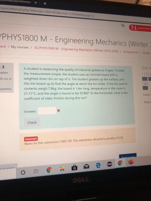 Julenpl Php Attempt X Quiz Attempt Php Attempt 2667465 Cmid 2303484 Page 2 Phys1800 M Engineering Mechanics Winter 1