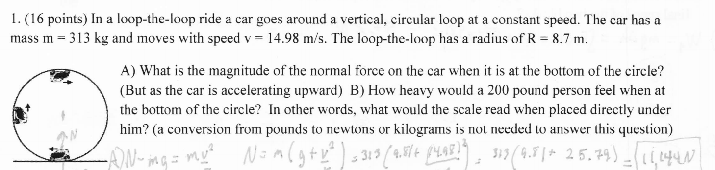 1 16 Points In A Loop The Loop Ride A Car Goes Around A Vertical Circular Loop At A Constant Speed The Car Has A Ma 1