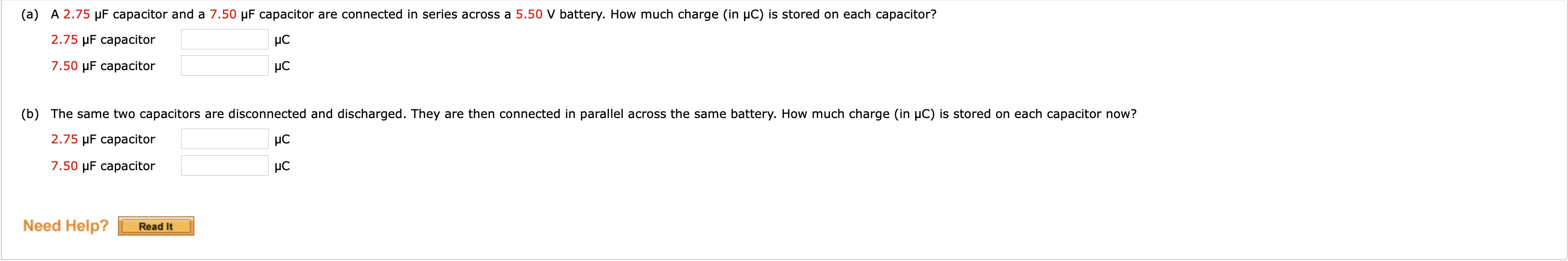 A A 2 75 Uf Capacitor And A 7 50 Uf Capacitor Are Connected In Series Across A 5 50 V Battery How Much Charge In Uc 1