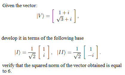 Given The Vector 171 1 Il 13 I Develop It In Terms Of The Following Base 1 1 1 Verify That The S 1